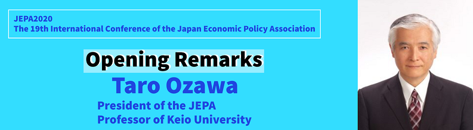 Opening Remarks from President of the JEPA Taro Ozawa Keio University