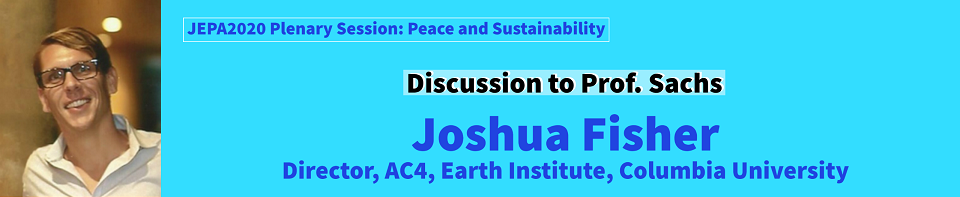 discussant to prof. sachs, Joshua Fisher, Director, AC4, Earth Institute, Columbia University